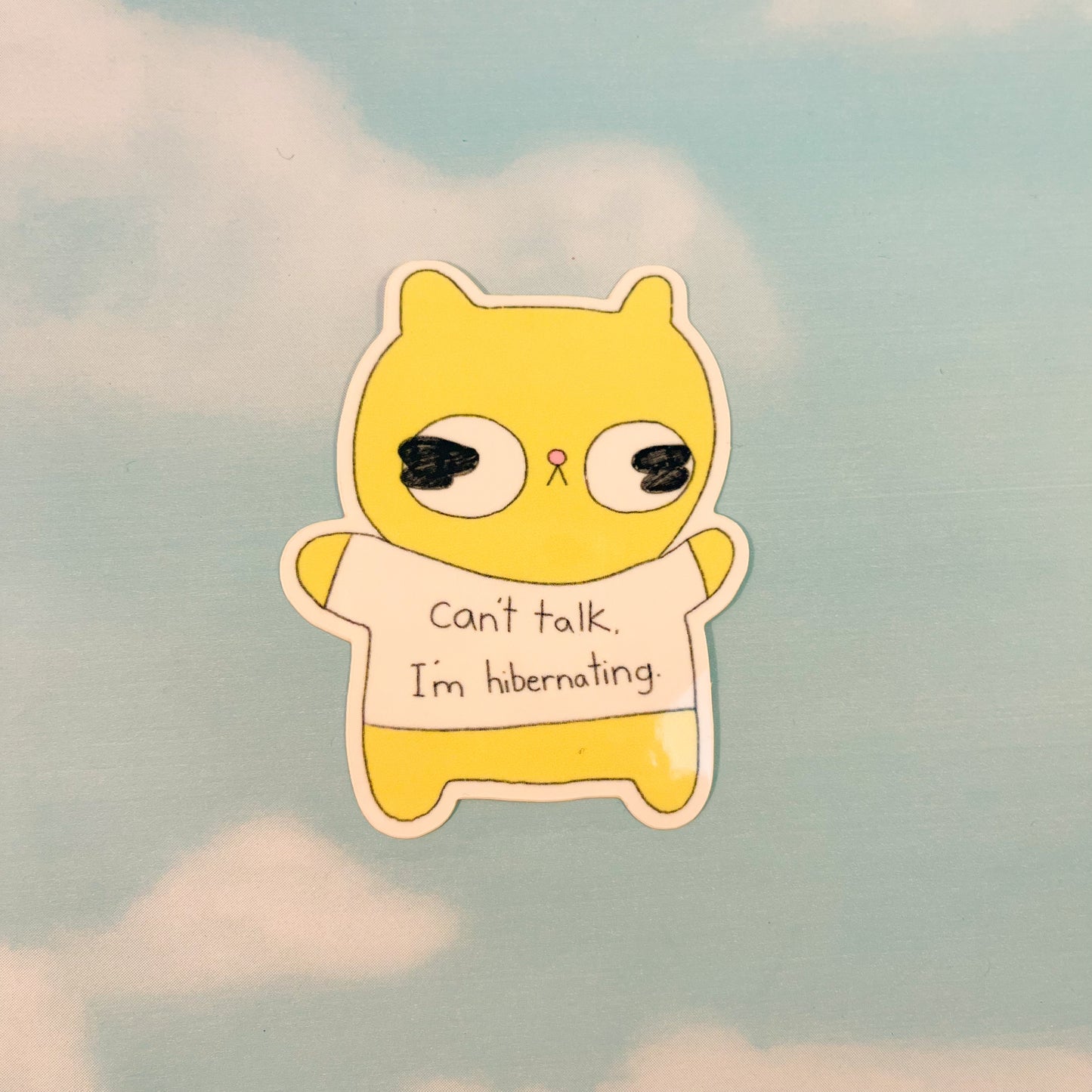 Can't Talk, I'm Hibernating Sticker