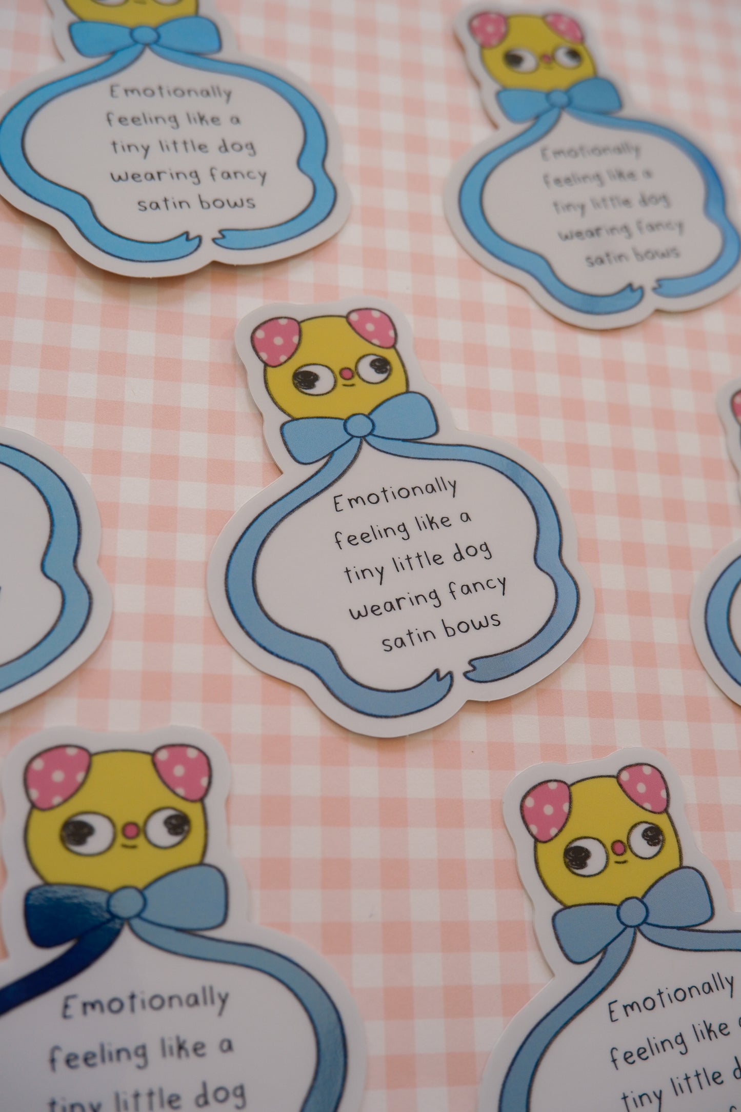 Emotionally feeling like a tiny little dog wearing fancy satin bows Sticker