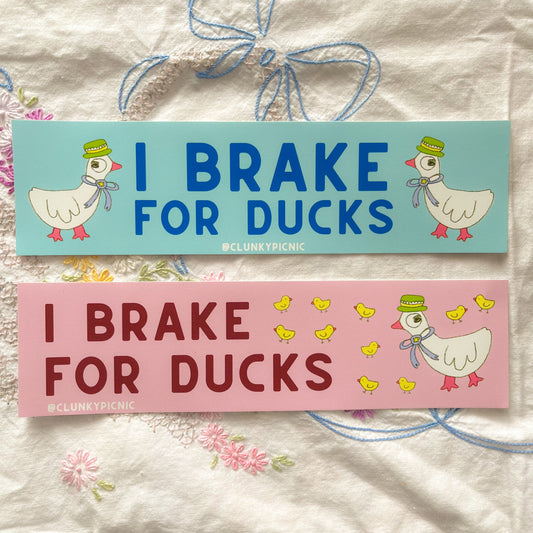 I BRAKE FOR DUCKS! Bumper Sticker