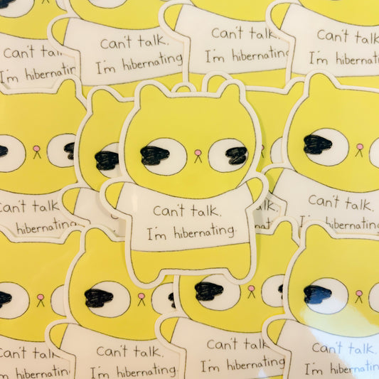 Can't Talk, I'm Hibernating Sticker